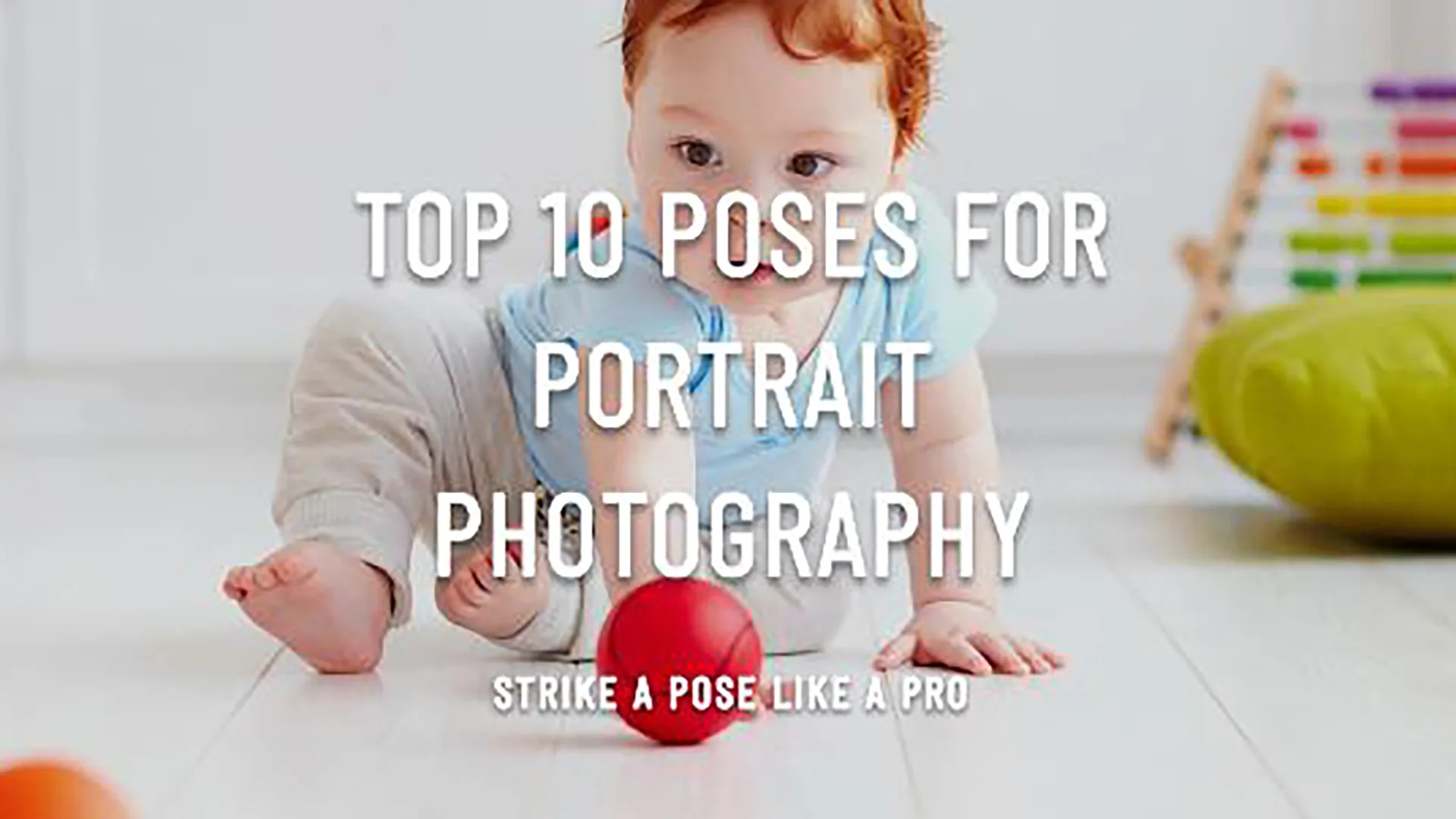 Top 10 Poses for Portrait Photography