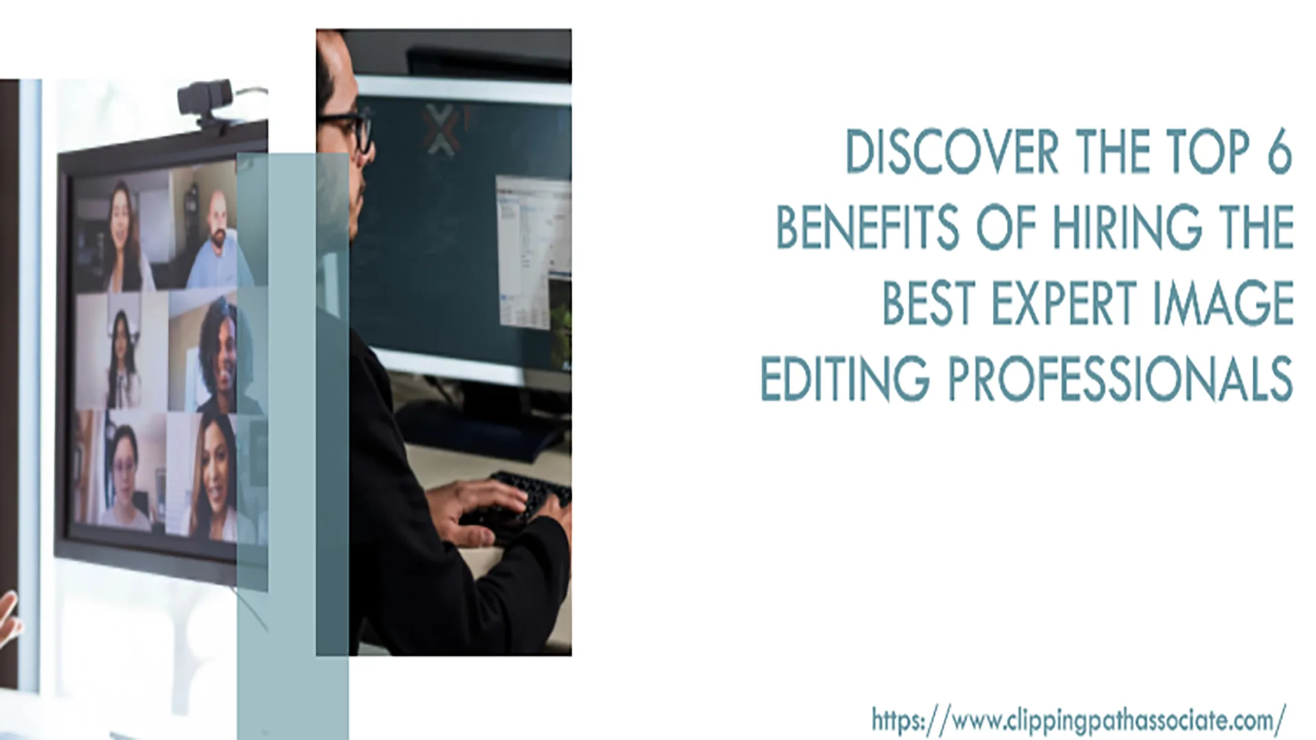 Top 6 Benefits of hiring Image Editing Expert