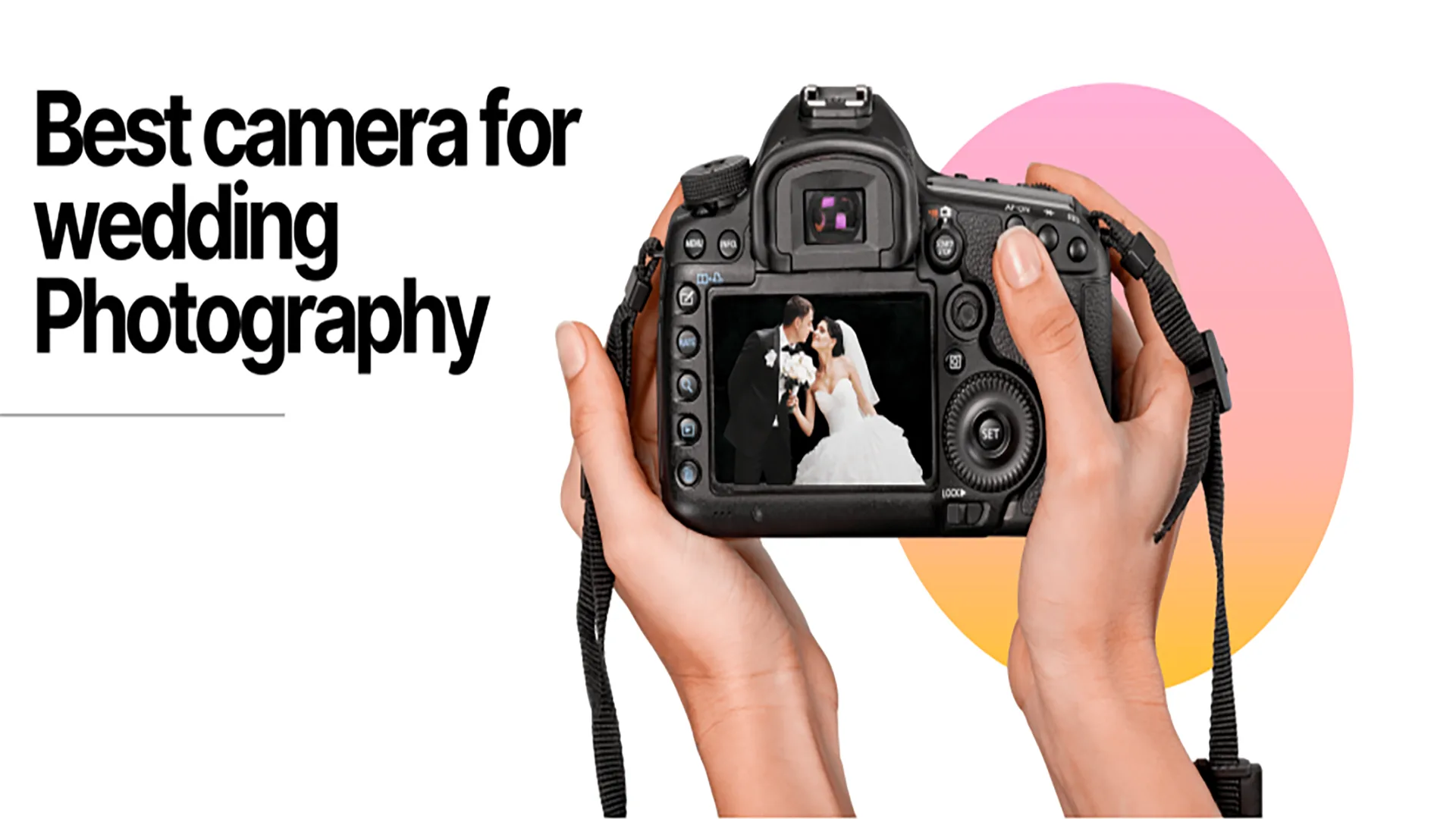 Top 8 Cameras for Wedding Photography