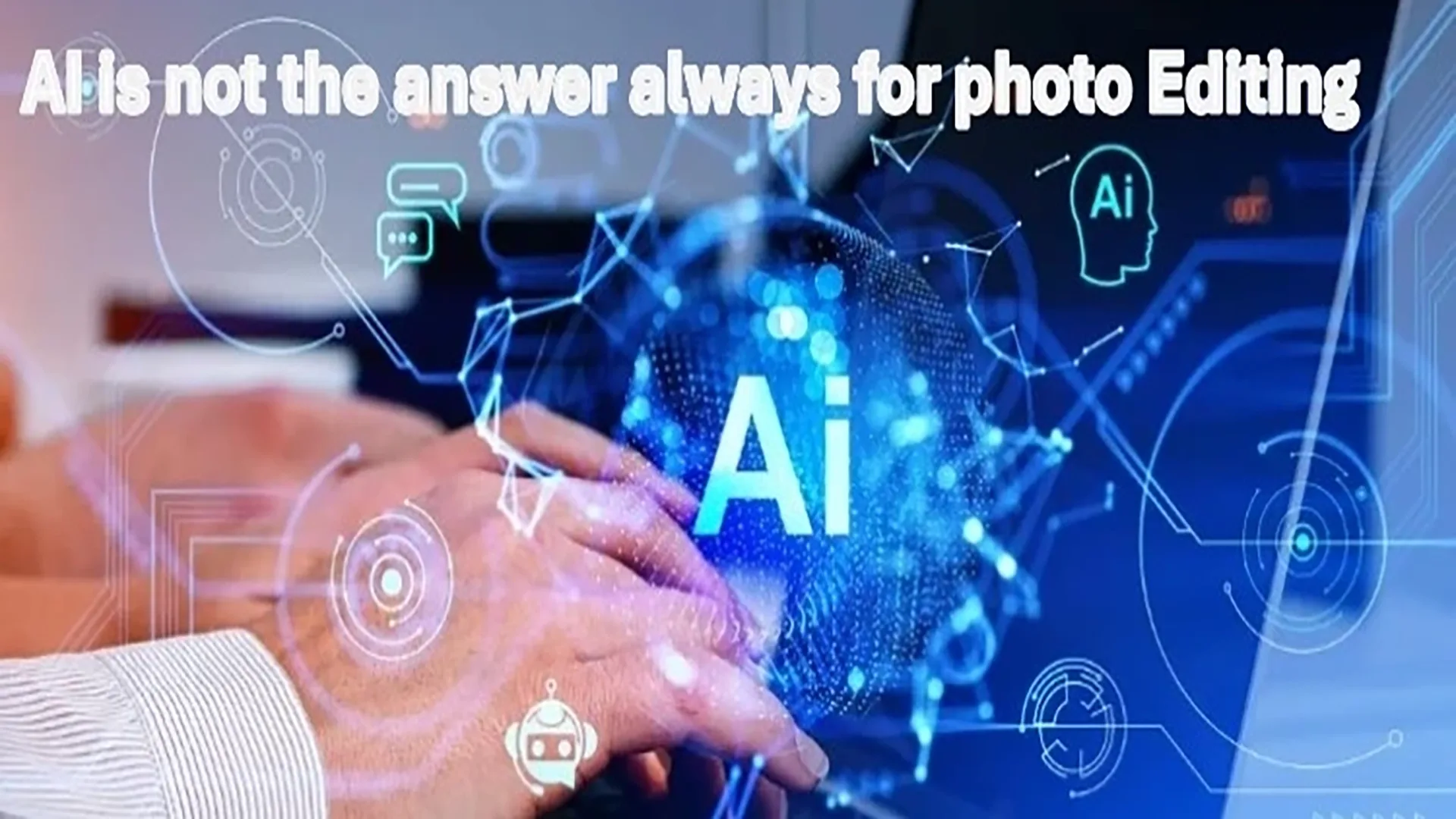 Why Ai Isn’t Always the Answer for Photo Editing