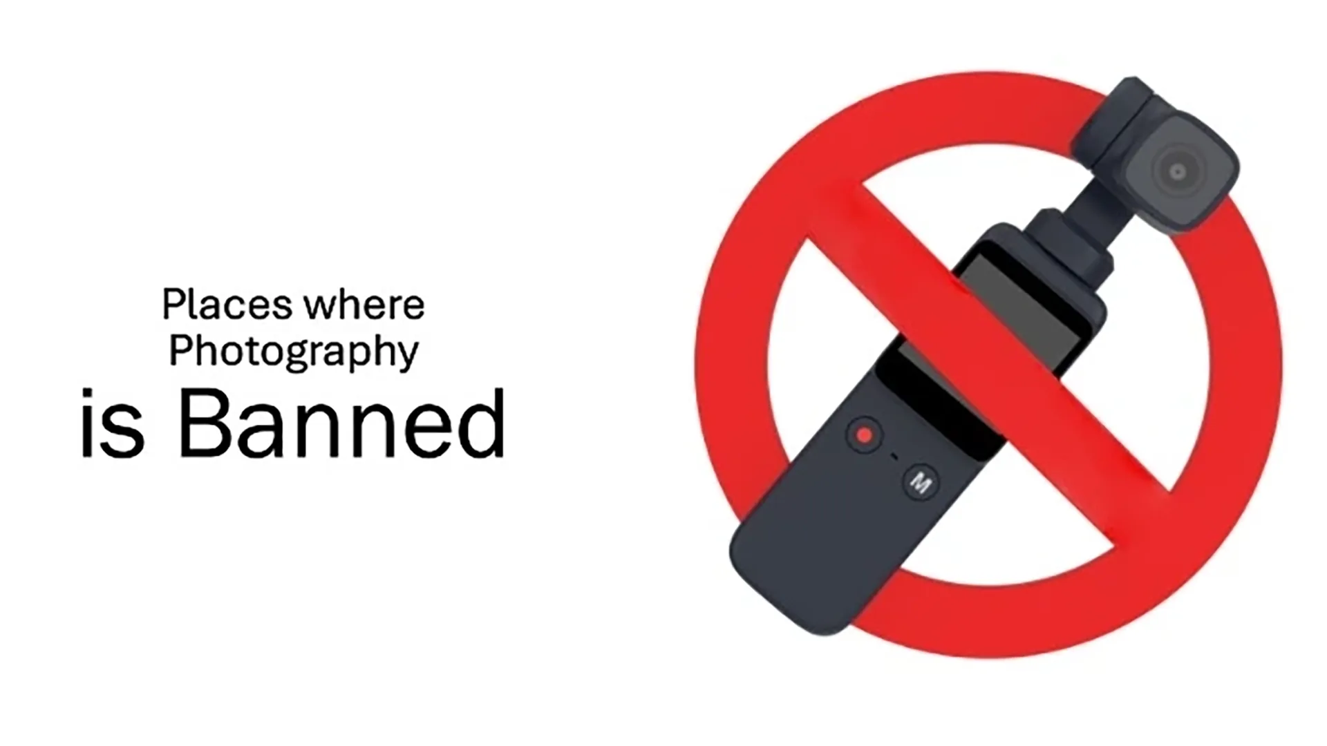 13 Places Where Photography is Banned: Discover the Secrets